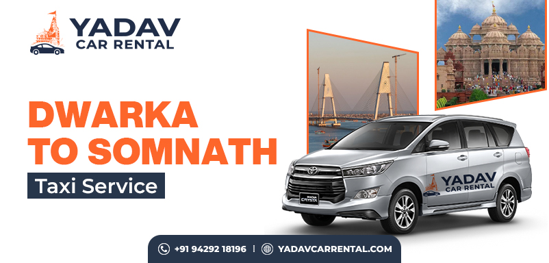Dwarka to Somnath Taxi Service